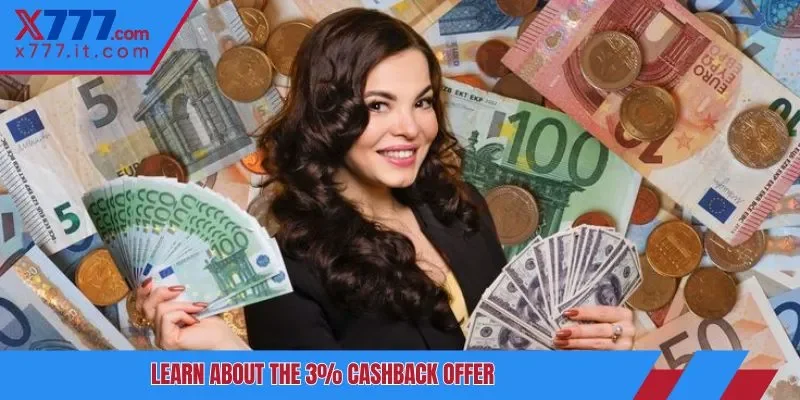 Learn about the 3% cashback offer Learn about the 3% cashback offer