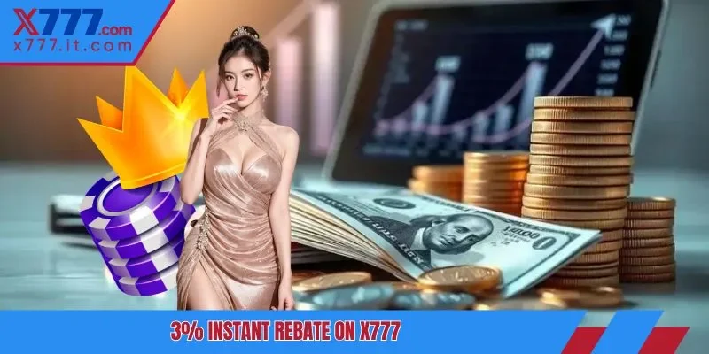 3% Instant Rebate on X777