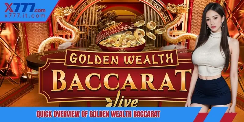 Quick overview of golden wealth baccarat Quick overview of golden wealth baccarat
