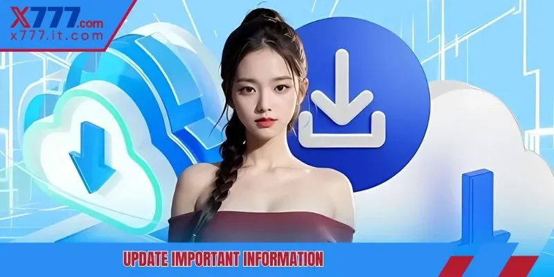 Update important information Update important information