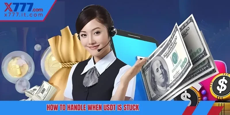 How to handle when USDT is stuck How to handle when USDT is stuck